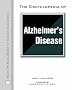 The Encyclopedia of Alzheimer's Disease (Facts on File Library of Health and Living)
