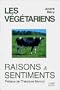 Les v�g�tariens: Raisons & sentiments