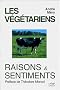 Les v�g�tariens: Raisons & sentiments