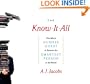 The Know-It-All: One Man's Humble Quest to Become the Smartest Person in the World (Unabridged Edition)