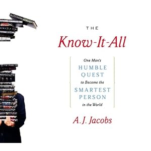 The Know-It-All by A. J. Jacobs and Geoffrey Cantor