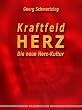 Kraftfeld Herz. Die neue Herz-Kultur