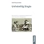 Unfreiwillig Single
