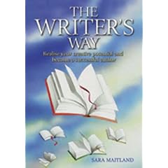 The Writer's Way: Realise Your Creative Potential and Become a Successful Author