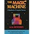 The Magic Machine: A Handbook of Computer Sorcery