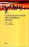 La Educacion Moral Del Ciudadano De Hoy