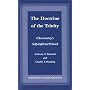 The Doctrine of the Trinity: Christianity's Self-Inflicted Wound