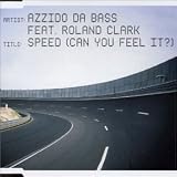 Revue Azzido Da Bass  / Speed