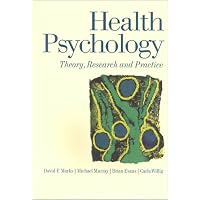 Health Psychology: Theory, Research and Practice