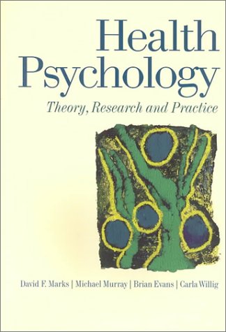 Health Psychology: Theory, Research and Practice