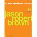 The Jason Robert Brown Collection: 24 Selections from Shows and Albums