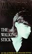The Walking Stick