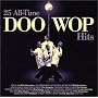 25 All Time Doo Wop Hits