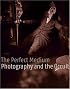 The Perfect Medium: Photography and the Occult