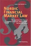 Nordic Financial Market Law: The Regulation of the Financial Markets in Denmark, Finland, Iceland, Norway And Sweden