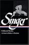 Isaac Bashevis Singer Collected Stories V. 2 : A Friend of Kafka to Passions (Library of America) (Vol 2)