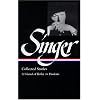 Isaac Bashevis Singer Collected Stories V. 2 : A Friend of Kafka to Passions (Library of America) (Vol 2)