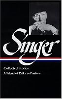 Isaac Bashevis Singer Stories V.2 Kafka: Kafka to Passions (Library of America)