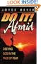 Do It Afraid! : Obeying God in the Face of Fear