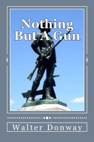 Nothing But A Gun