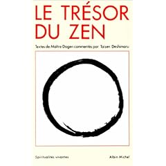 Le Tr�sor du Zen : Textes de ma�tre Dogen