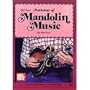 Mel Bay Anthology of Mandolin Music