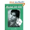 Masken aus Glas: Es gibt ein Leben nach dem Coming-out