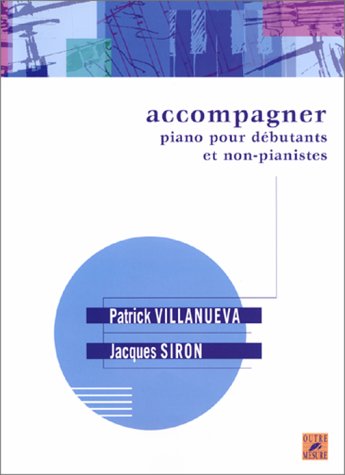 Accompagner piano pour débutants et non-pianistes