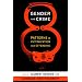 Gender and Crime: Patterns in Victimization and Offending (New Perspectives in Crime, Deviance, and Law)