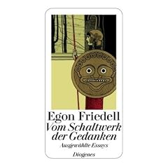 Vom Schaltwerk der Gedanken: Ausgew�hlte Essays zu Geschichte, Politik, Philosophie, Religion, Theater und Literatur