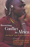 Books : Researching Conflict in Africa: Insights and Experiences
