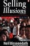 Selling Illusions : The Cult of Multiculturalism in Canada