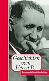 Geschichten von Herrn B - Anekdoten &uuml;ber Brecht - Andre sen. M&uuml;ller, Gerd Semmer