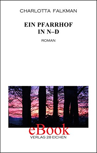 Ein Pfarrhof in N-d: Roman (German Edition)