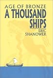 A Thousand Ships : Age of Bronze, Volume One