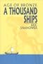 A Thousand Ships : Age of Bronze, Volume One