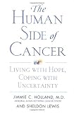 The Human Side of Cancer: Living with Hope, Coping with Uncertainty