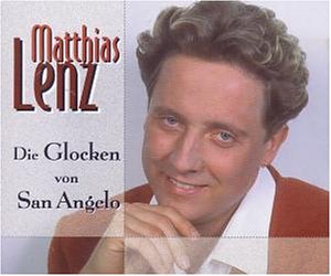 Matthias Lenz - Die Glocken Von San Angelo - Zortam Music