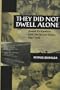 They Did Not Dwell Alone: Jewish Immigration from the Soviet Union, 1967-1990 (Woodrow Wilson Center Press)