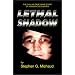 Lethal Shadow: The Chilling True-Crime Story of a Sadistic Sex Slayer