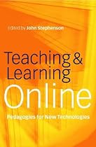 Teaching and Learning Online: New Pedagogies for New Technologies (Creating success)