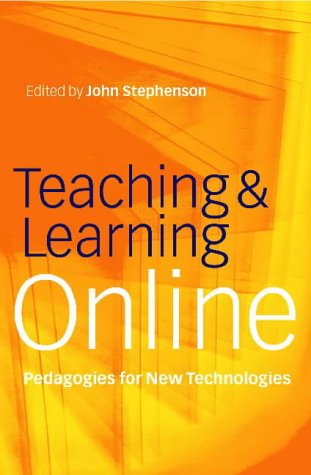 Teaching and Learning Online: New Pedagogies for New Technologies (Creating success)