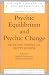 Psychic Equilibrium and Psychic Change: Selected Papers (New Library of Psychoanalysis)