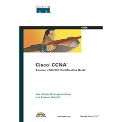 Cisco CCNA - Examen #640-507 Certificaton Guide . Offizielles Pr�fungshandbuch zum Examen #640-507