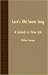 Love's
Old
Sweet
Song
-
A
Comedy
in
Three
Acts