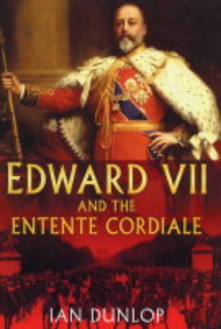City Travel Guides Discounted  Books : Edward VII and the Entente Cordiale