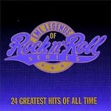 Legends of Rock N' Roll: 24 Greatest Hits of All Time