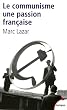 Le communisme, une passion fran�aise