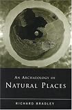 An Archaeology of Natural Places