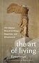 The Art of Living: The Classic Manual on Virtue, Happiness, and Effectiveness